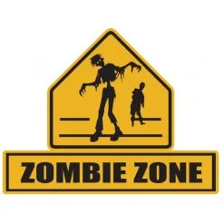 ZOMBIE LAWN SIGNS ZOMBIE ZONE